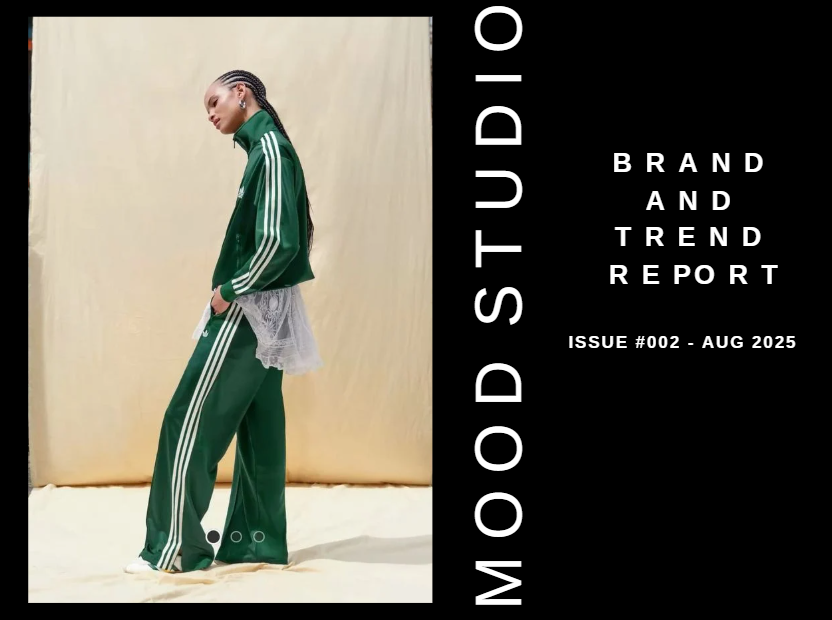 M O O D  S T U D I O Brand & Trend Report - Issue #002 AUG 25
